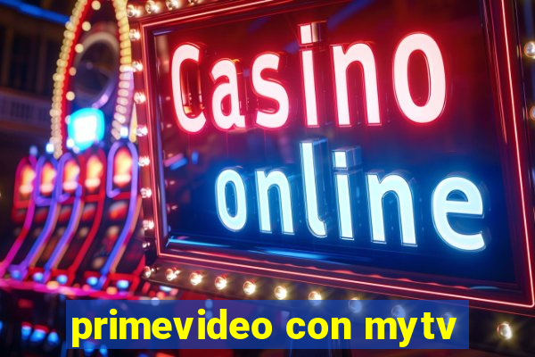 primevideo con mytv